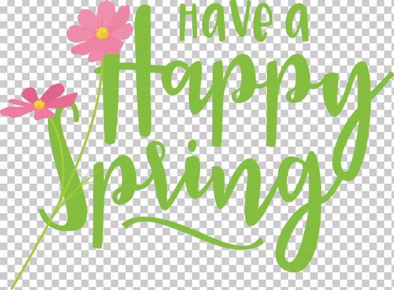 Spring Have A Happy Spring Spring Quote PNG, Clipart, Floral Design, Green, Happiness, Leaf, Logo Free PNG Download