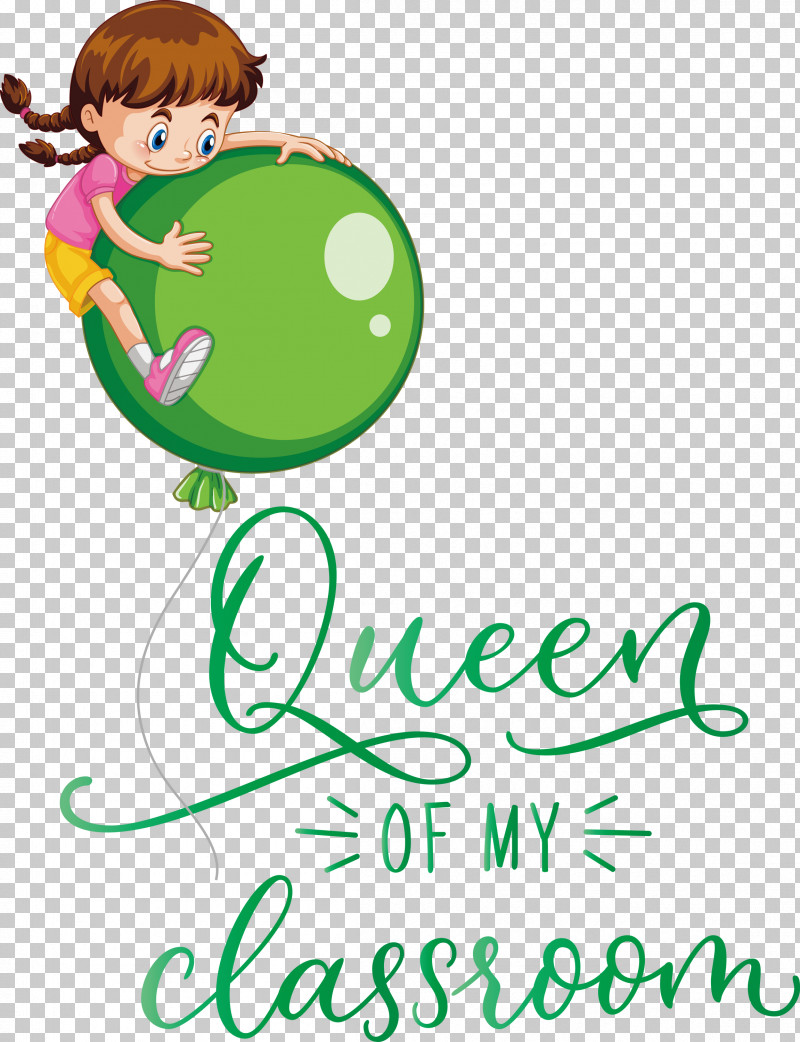 QUEEN OF MY CLASSROOM Classroom School PNG, Clipart, Behavior, Classroom, Green, Happiness, Human Free PNG Download