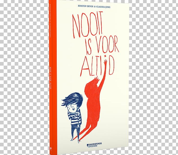 Nooit Is Voor Altijd Poster Graphic Design PNG, Clipart, Art, Book, Brand, Graphic Design, Kristof Free PNG Download
