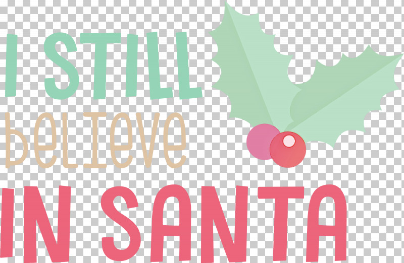 Believe In Santa Santa Christmas PNG, Clipart, Believe In Santa, Christmas, Logo, M, Meter Free PNG Download