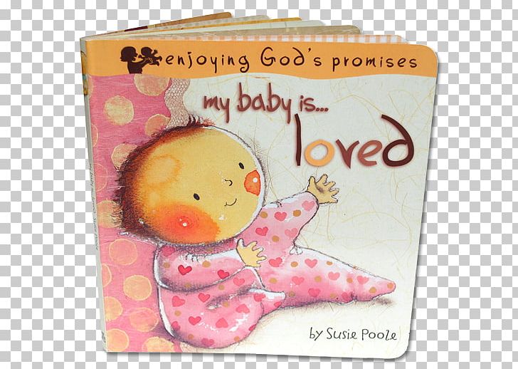 My Baby Is...Loved My Baby Is...Safe My Baby Is...Wonderful My Baby Is...God's Book PNG, Clipart, Book Book, God, Loved, My Baby, Safe Free PNG Download