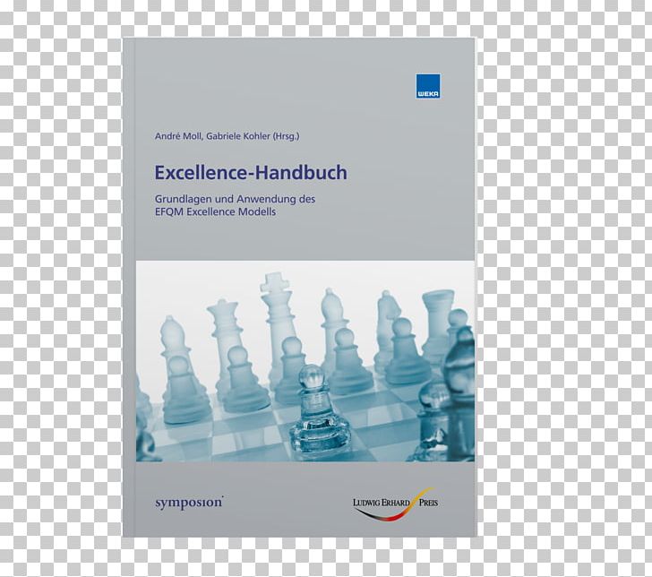Excellence-Handbuch : Grundlagen Und Anwendung Des EFQM Excellence Modells ; [EFQM Model 2013 ; Ludwig-Erhard-Preis] European Quality Award Selbstbewertung PNG, Clipart, Book, Brand, Brochure, Chairman, Chess Free PNG Download