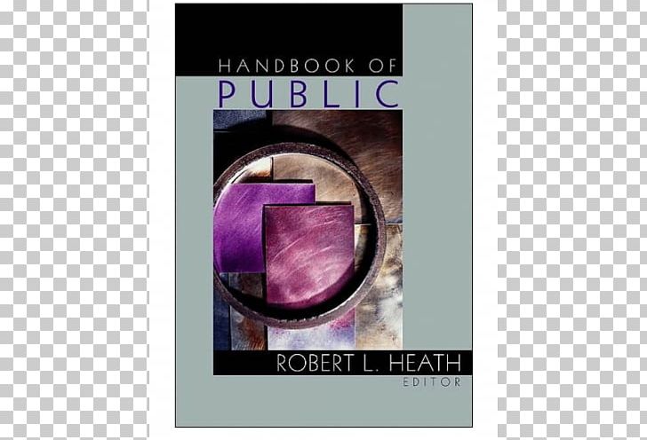 Handbook Of Public Relations Today's Public Relations Strategic Public Relations: A Practical Guide To Success Public Relations: Concepts PNG, Clipart,  Free PNG Download