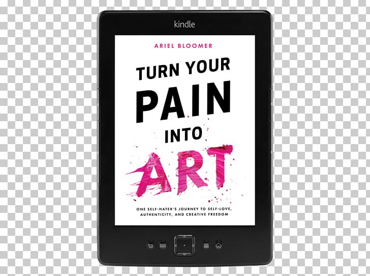 Feature Phone Turn Your Pain Into Art E-book Paperback PNG, Clipart, Art, Audiobook, Book, Brand, Comparison Of E Book Readers Free PNG Download