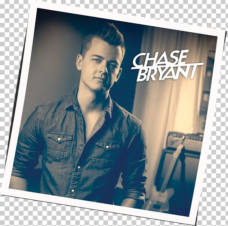 Chase Bryant Poster Display Advertising Album Cover PNG, Clipart, Advertising, Album, Album Cover, Brand, Display Advertising Free PNG Download