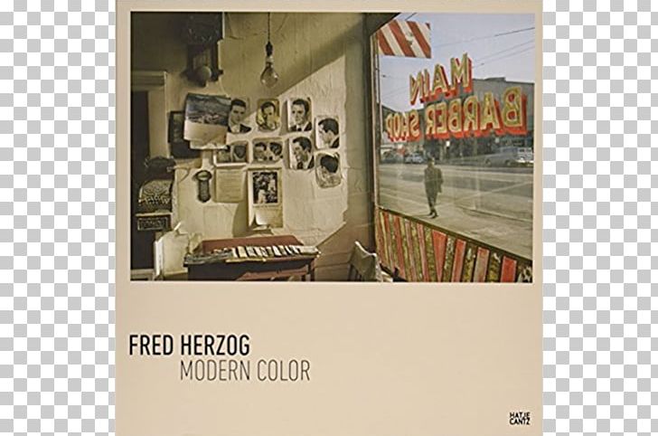 Fred Herzog: Modern Color Color Photography Photographer Photo-book PNG, Clipart,  Free PNG Download
