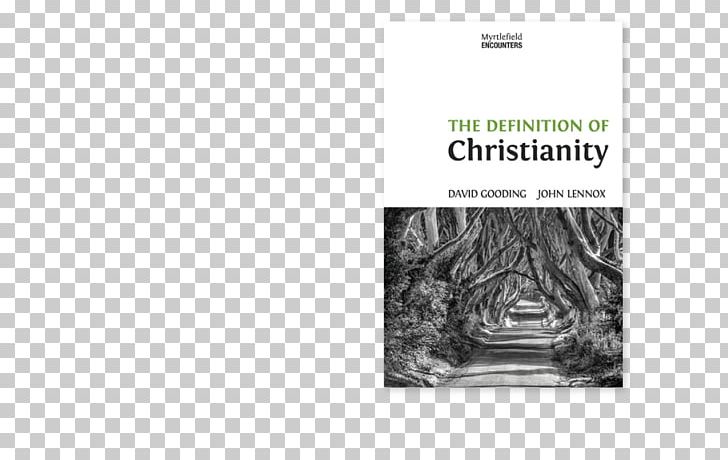 The Definition Of Christianity Gunning For God: Why The New Atheists Are Missing The Target Against The Flow: The Inspiration Of Daniel In An Age Of Relativism Wycliffe Hall PNG, Clipart, Apologetics, Black And White, Brand, Christian Apologetics, Christian Church Free PNG Download