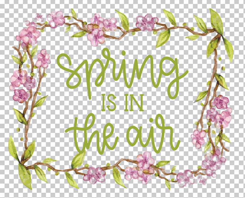 Spring Is In The Air Spring PNG, Clipart, Floral Design, Flower, Petal, Picture Frame, Plant Stem Free PNG Download