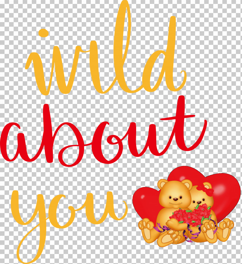 Wild About You Valentines Day Valentine PNG, Clipart, Bears, Fruit, Happiness, Meter, Quotes Free PNG Download