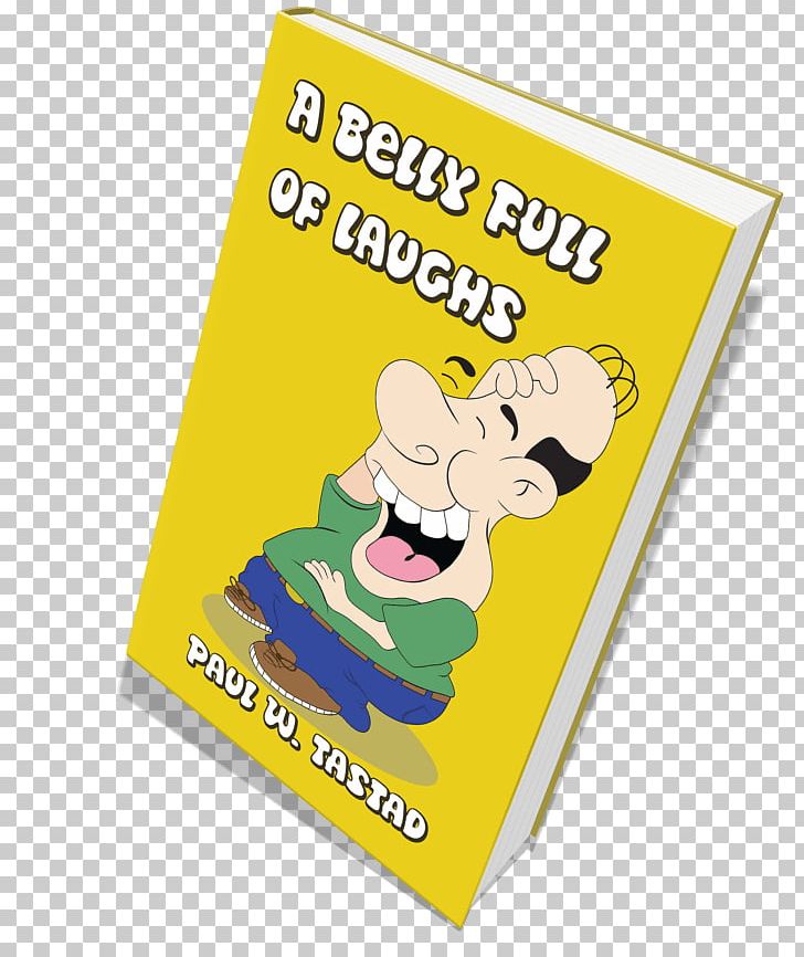 More Belly Full Of Laughs A BELLY FULL OF LAUGHS! Brand Amazon.com PNG, Clipart, Amazoncom, Area, Belly Full Of Laughs, Belly Laughs, Book Free PNG Download