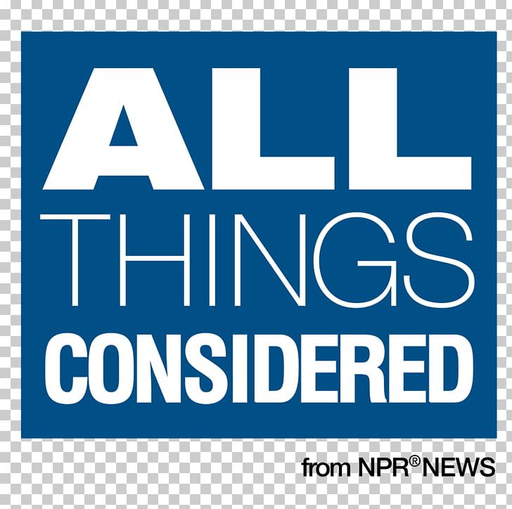 All Things Considered National Public Radio Public Broadcasting WFSU-FM News PNG, Clipart, Allnews Radio, All Things Considered, Area, Banner, Blue Free PNG Download