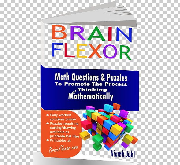 Brain Flexor: Math Questions And Puzzles To Promote The Process Of Thinking Mathematically Mathematics Riddle PNG, Clipart, Book, Brain, Cartoon, Dissection Puzzle, Elementary School Free PNG Download