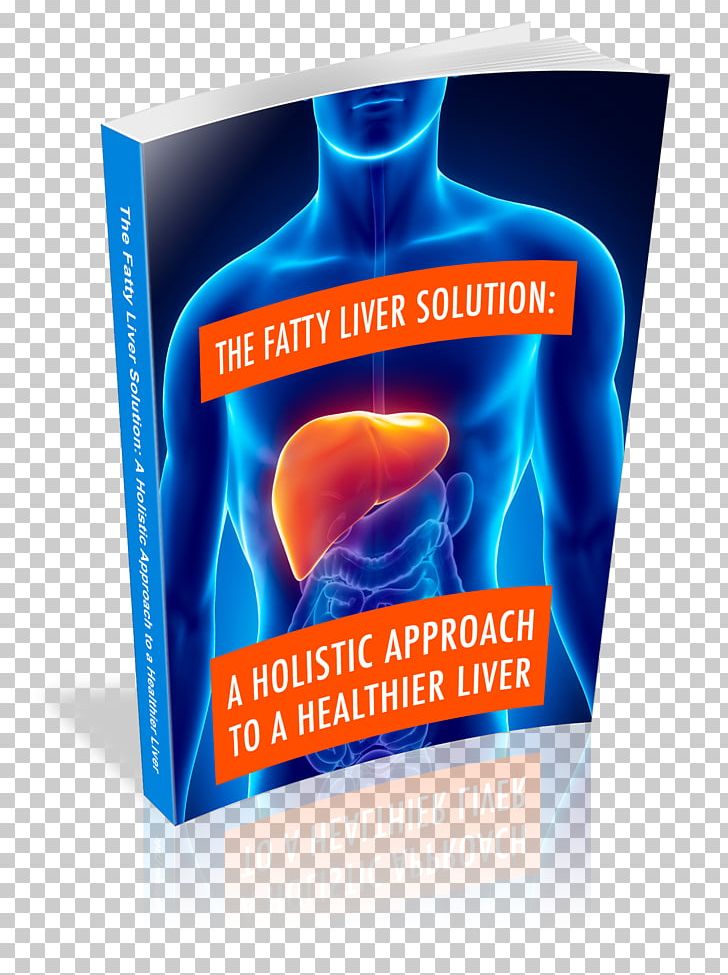 Non-alcoholic Fatty Liver Disease Non-alcoholic Fatty Liver Disease PNG, Clipart, Bilirubin, Cure, Diet, Disease, Ebook Free PNG Download