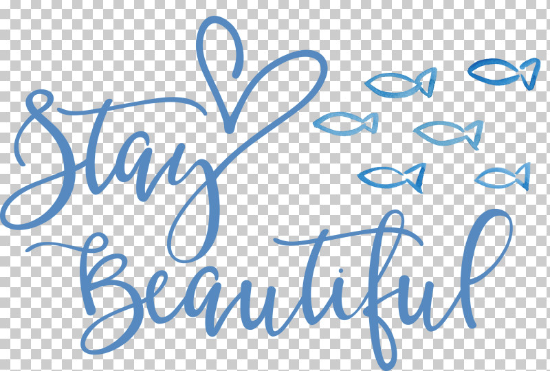 Stay Beautiful Fashion PNG, Clipart, Calligraphy, Fashion, Geometry, Handwriting, Line Free PNG Download