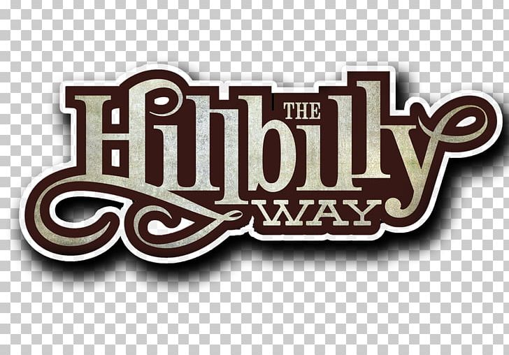 The Hillbilly Way Just Go With It Logo Font PNG, Clipart, Album, Brand, Computer Software, Font, Hillbilly Free PNG Download