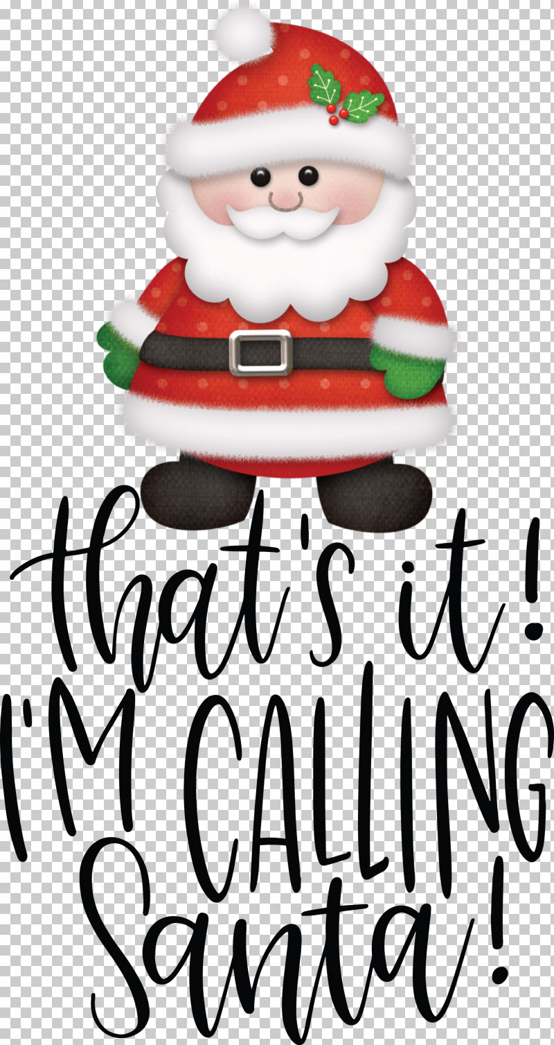 Calling Santa Santa Christmas PNG, Clipart, Calling Santa, Christmas, Christmas Day, Christmas Ornament, Christmas Ornament M Free PNG Download