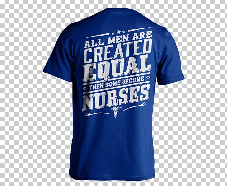 T-shirt Hoodie Nursing Care Male PNG, Clipart, Active Shirt, Bachelor Of Science In Nursing, Blue, Brand, Clothing Free PNG Download