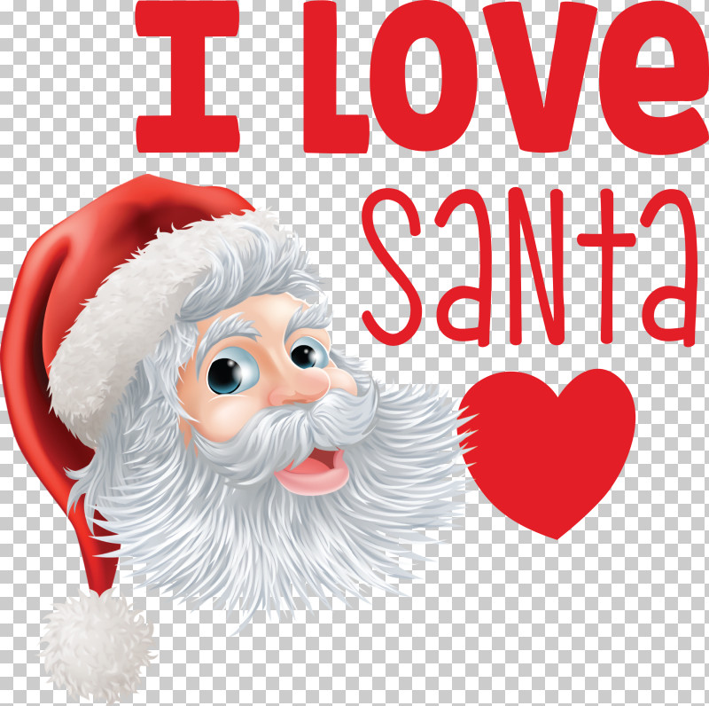 I Love Santa Santa Christmas PNG, Clipart, Cartoon, Christmas, Christmas Day, I Love Santa, Royaltyfree Free PNG Download