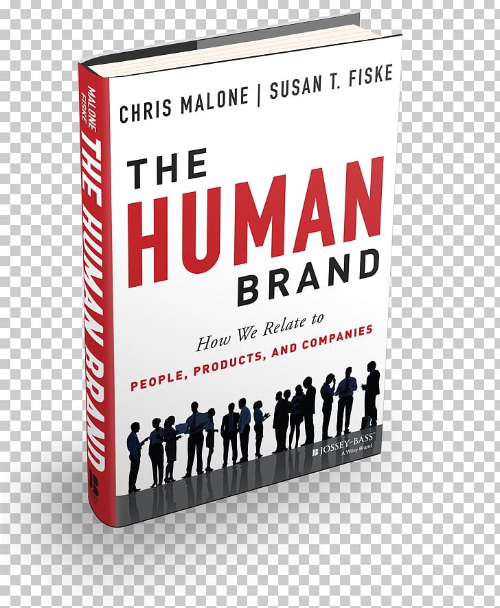 The Human Brand: How We Relate To People PNG, Clipart, Book, Brand, Brand Equity, Business, Corporate Branding Free PNG Download