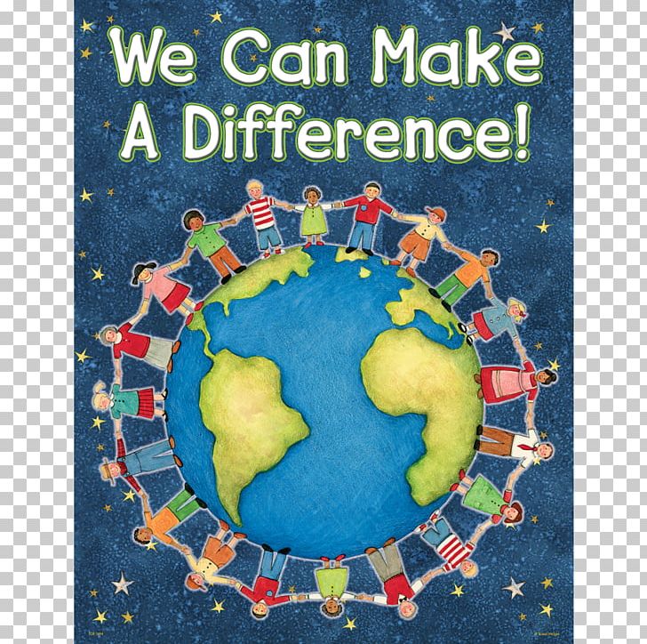 Teachers Can Make A Difference Classroom Education Learning PNG, Clipart, Bulletin Board, Chart, Classroom, Creativity, Earth Free PNG Download