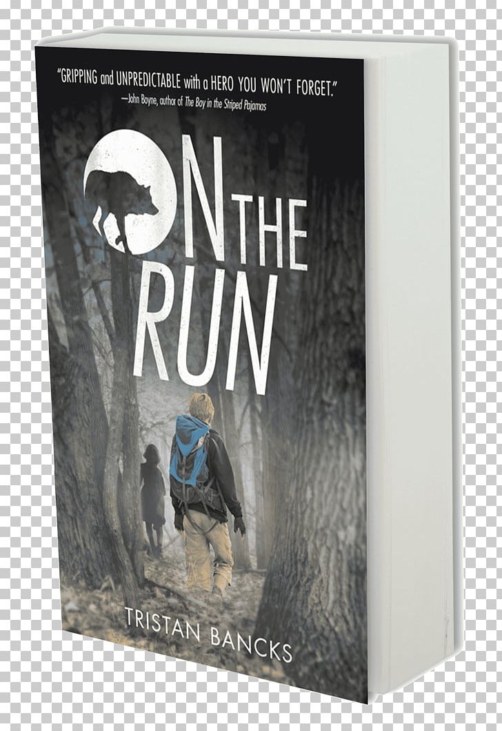 On The Run Two Wolves Book Mystery Author PNG, Clipart, Author, Book, John Boyne, Mystery, Novel Free PNG Download