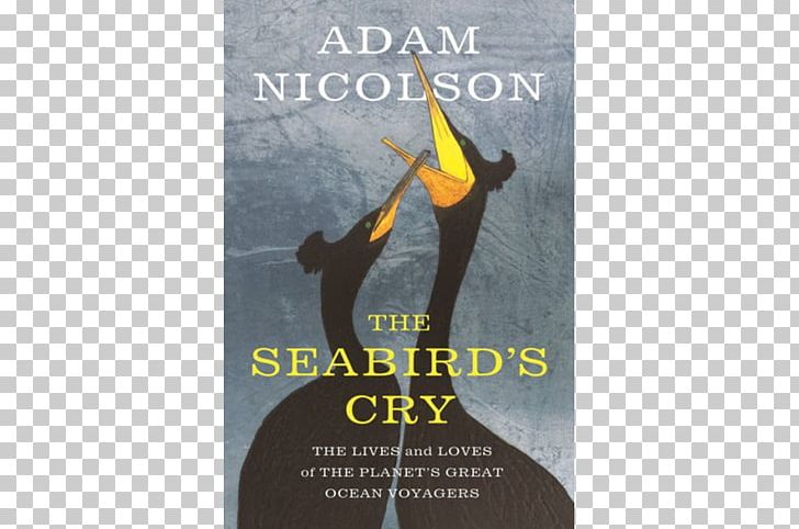 The Seabird's Cry: The Lives And Loves Of The Planet's Great Ocean Voyagers Life 3.0: Being Human In The Age Of Artificial Intelligence American Fire: Love PNG, Clipart,  Free PNG Download