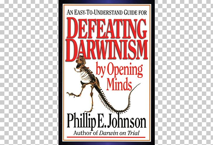 Defeating Darwinism By Opening Minds Darwin On Trial Reason In The Balance: The Case Against Naturalism In Science PNG, Clipart, Advertising, Amazoncom, Biology, Book, Chapter Free PNG Download
