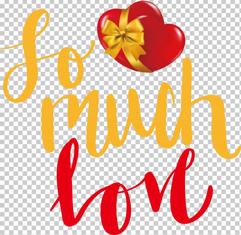 So Much Love Valentines Day Valentine PNG, Clipart, Calligraphy, Flower, Fruit, Logo, M Free PNG Download