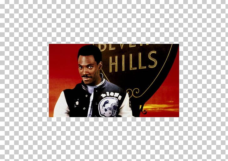 Axel Foley Beverly Hills Cop Film Director PNG, Clipart, Action Film, Advertising, Album Cover, Axel Foley, Beverly Hills Free PNG Download