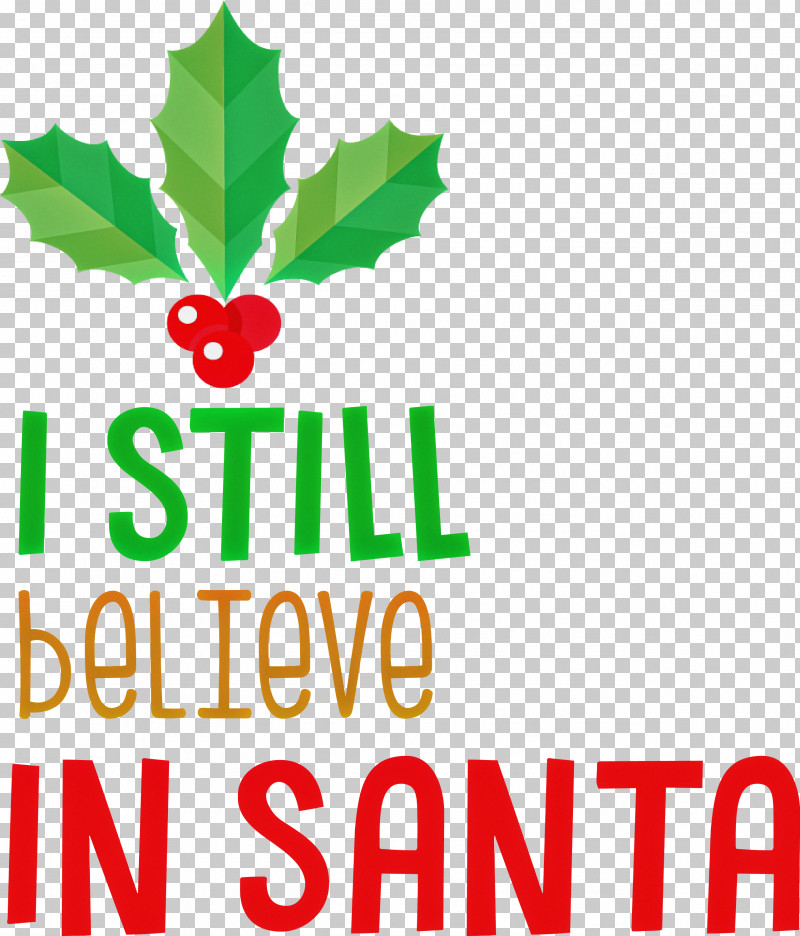 Believe In Santa Santa Christmas PNG, Clipart, Believe In Santa, Christmas, Fruit, Geometry, Leaf Free PNG Download