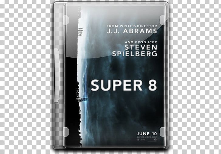 Film Poster Super 8 Film Film Director PNG, Clipart, Electronic Device, Electronics, Elle Fanning, Et The Extraterrestrial, Film Free PNG Download
