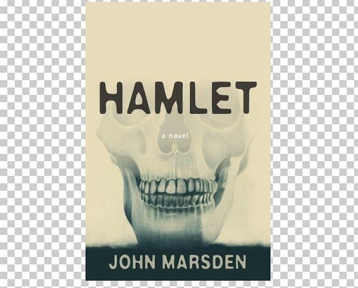 Hamlet: A Novel Poster Skull John Marsden PNG, Clipart, Bone, Brand, Fantasy, Hamlet, Jaw Free PNG Download