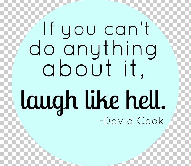 Laughter Happiness Quotation Smile PNG, Clipart, Area, Brand, Cat, Circle, Clothing Free PNG Download