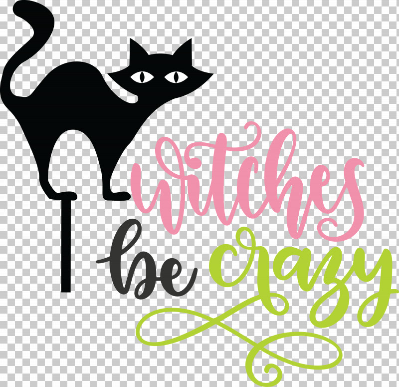 Happy Halloween Witches Be Crazy PNG, Clipart, Cat, Happy Halloween, Kitten, Logo, Whiskers Free PNG Download