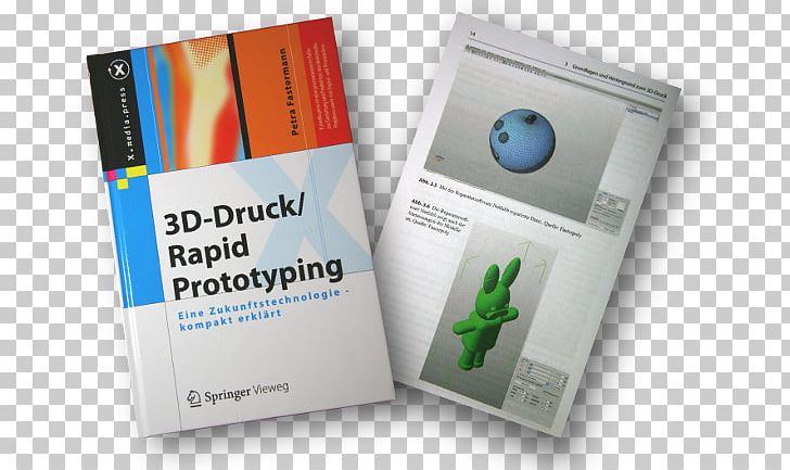3D-Druck/Rapid Prototyping: Eine Zukunftstechnologie PNG, Clipart, 3d Printing, Advertising, Book, Books Printing, Brand Free PNG Download