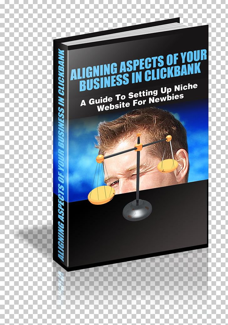 Aligning Aspects Of Your Business Clickbank Sales PNG, Clipart, 100 Guaranteed, Adsense, Advertising, Affiliate Marketing, Book Free PNG Download