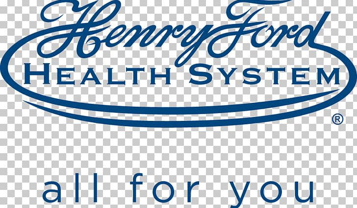 Henry Ford Hospital Henry Ford Allegiance Health Henry Ford Health System Health Care PNG, Clipart, Area, Blue, Brand, Community, Detroit Free PNG Download