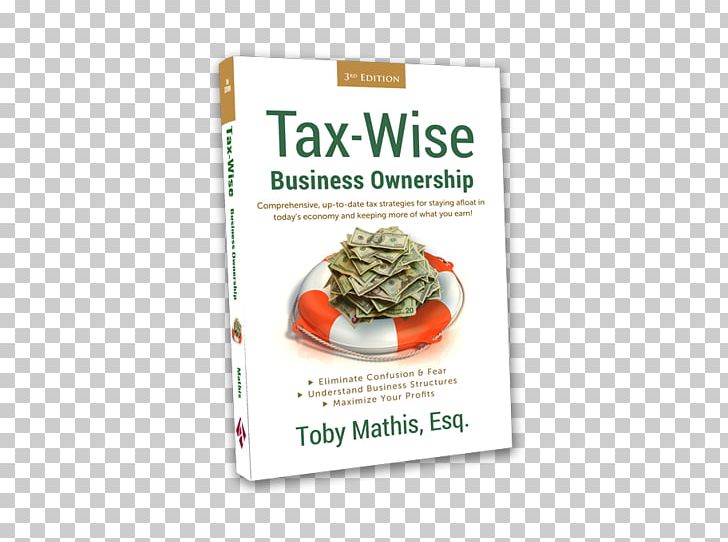 Liberty Tax Service Tax-Wise Business Ownership: Third Edition Asset Protection Adviser PNG, Clipart, Adviser, Asset Protection, Estate, Finance, Food Free PNG Download