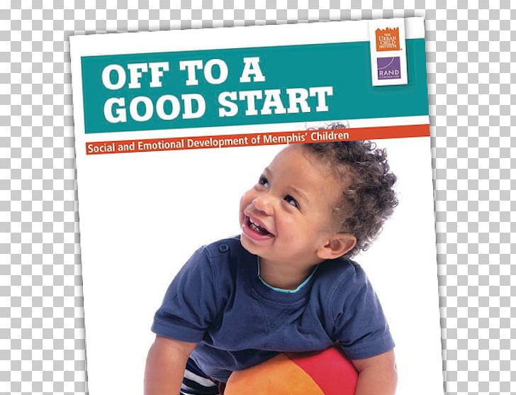 Off To A Good Start: Social And Emotional Development Of Memphis’ Children Lisa Sontag-Padilla Toddler Human Behavior Humse Hai Liife PNG, Clipart, Behavior, Child, Emotion, Facial Expression, Homo Sapiens Free PNG Download