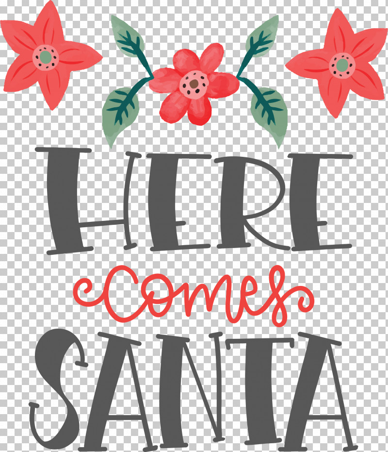 Here Comes Santa Santa Christmas PNG, Clipart, Christmas, Floral Design, Flower, Here Comes Santa, Line Free PNG Download