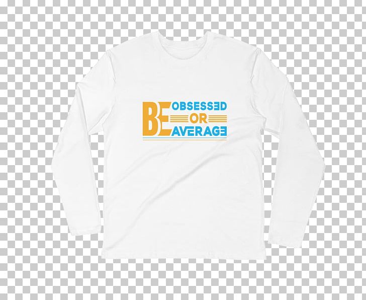 T-shirt Sleeve Logo Product PNG, Clipart, Active Shirt, Be Obsessed Or Be Average, Brand, Clothing, Logo Free PNG Download