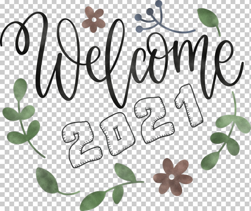 Welcome 2021 Year 2021 Year 2021 New Year PNG, Clipart, 2021 New Year, 2021 Year, Flower, Spring, Stencil Free PNG Download