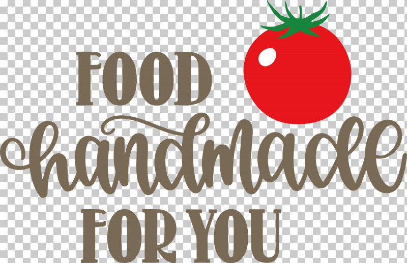Food Handmade For You Food Kitchen PNG, Clipart, Food, Fruit, Kitchen, Local Food, Logo Free PNG Download