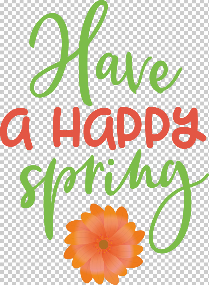 Spring Have A Happy Spring PNG, Clipart, Biology, Cut Flowers, Floral Design, Flower, Fruit Free PNG Download