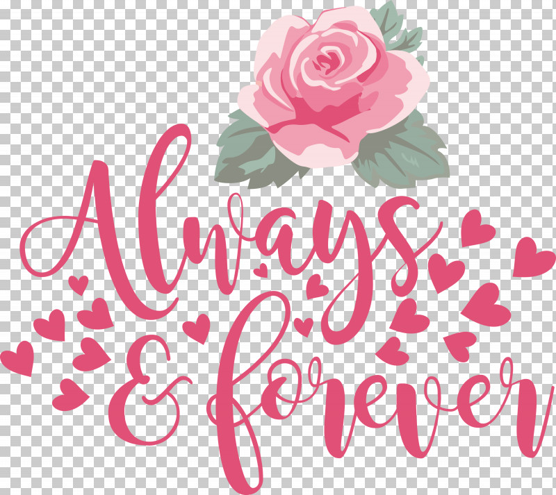 Valentines Day Always And Forever PNG, Clipart, Always And Forever, Cut Flowers, Floral Design, Garden, Garden Roses Free PNG Download