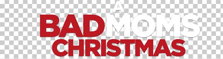 Film YouTube Cinema 0 Trailer PNG, Clipart, 2016, Bad Moms, Bad Moms Christmas, Brand, Christmas Free PNG Download