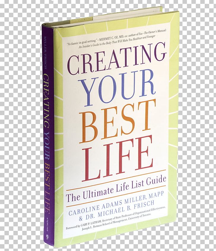 Creating Your Best Life The Ultimate Life List Guide - 