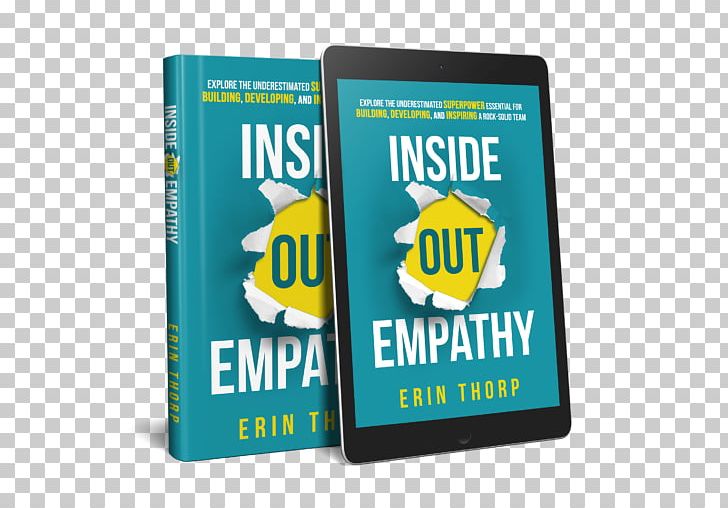 Inside Out Empathy: Explore The Underestimated Superpower Essential For Building PNG, Clipart, Book, Brand, Electronics Accessory, Empathy, Leadership Free PNG Download
