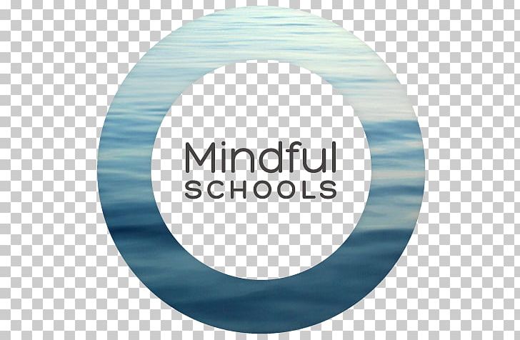 Mindful Schools Mindfulness Haas School Of Business Teacher PNG, Clipart, Aqua, Brand, Circle, Classroom, Education Free PNG Download