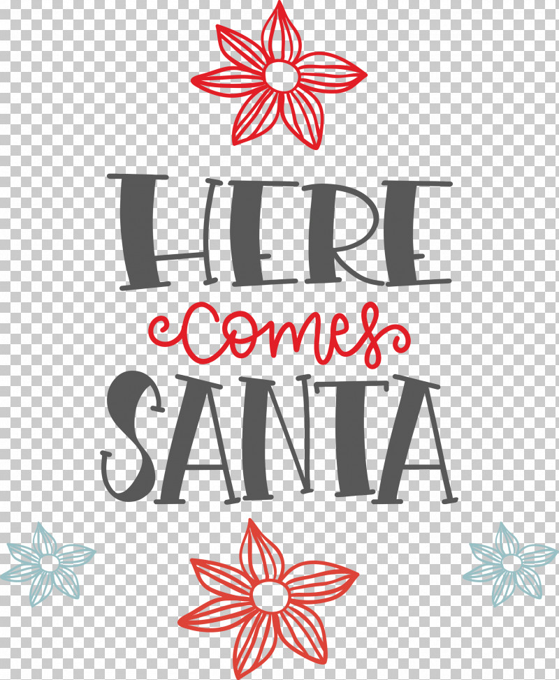 Here Comes Santa Santa Christmas PNG, Clipart, Christmas, Flower, Here Comes Santa, Logo, M Free PNG Download